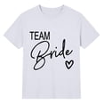 thumbnail image 3 of Women's Team Bride Graphic Print Tee – Versatile Crew Neck Wedding Top in Sizes S-XXXL, Cute Bachelorette Party Shirt for Summer Daily Wear, 3 of 3
