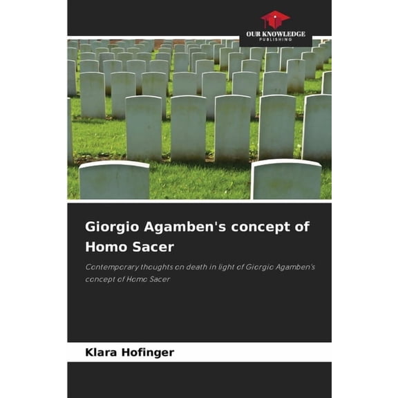 Giorgio Agamben's concept of Homo Sacer, (Paperback)