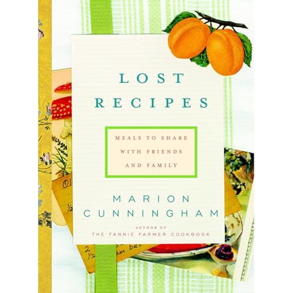 Pre-Owned Lost Recipes: Meals to Share with Friends and Family: A Cookbook Paperback