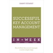 Successful Key Account Management in a Week: Teach Yourself (Paperback)