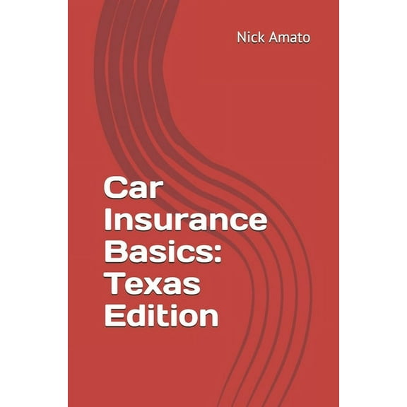 Car Insurance Basics, (Texas Edition) (Paperback)