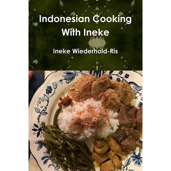 Indonesian Cooking With Ineke, (Paperback)