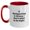 White/Red, variant on Backpacking Humor Gifts from Friends for Birthday, Two Tone Coffee Mug - If Backpacking Is Wrong. I Don't Want To Be Right.