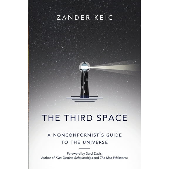 The Third Space: A Nonconformist's Guide to the Universe, (Paperback)