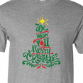 thumbnail image 4 of Inktastic We Wish You a Merry Christmas T-Shirt, 4 of 5