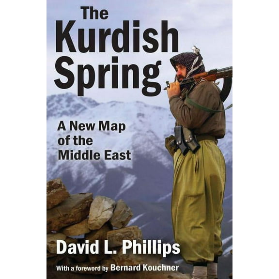 The Kurdish Spring: A New Map of the Middle East, (Paperback)