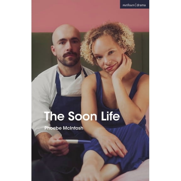 Modern Plays The Soon Life, (Paperback)