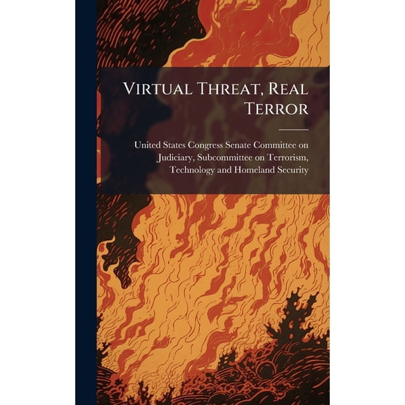 Virtual Threat, Real Terror, (Hardcover)