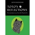 thumbnail image 1 of Pre-Owned Toto's Reflections: The Leadership Lessons from the Wizard of Oz (Hardcover), 1 of 1