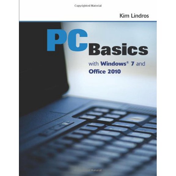 Pre-Owned PC Basics With Windows 7 And Office 2010