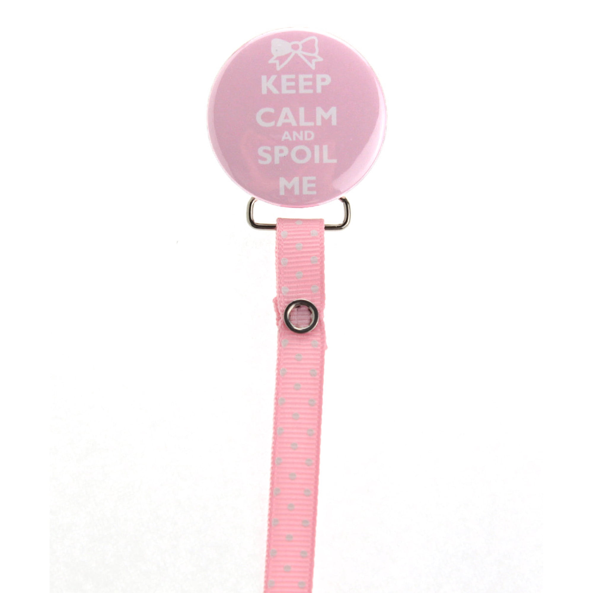 Pink Keep Calm and Spoil Me Pacifier Clip with Matching Polka Dot Ribbon