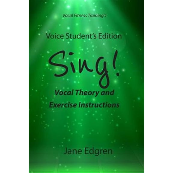 Pre-Owned Voice Student's Edition - Sing!: Vocal Theory and Exercise Instructions (Online Audio, Video and Practice Plan Access) (Paperback) 1797966413 9781797966410