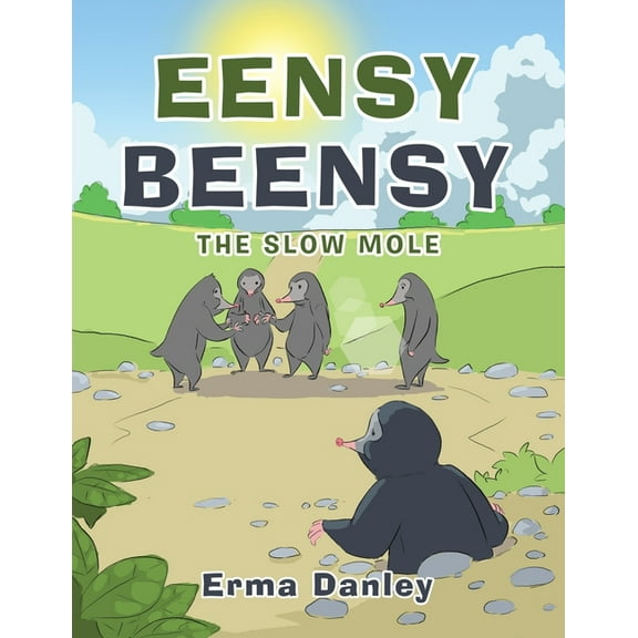 Eensy Beensy: The Slow Mole, (Paperback)