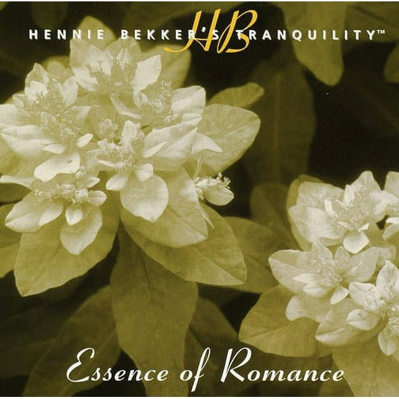 Hennie Bekker - Hennie Bekker's Tranquility - Essence of Romance - Music & Performance - CD