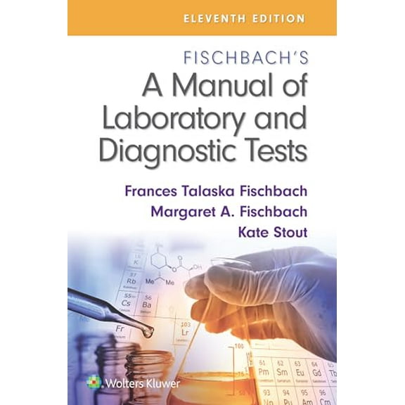 Pre-Owned Fischbach's a Manual of Laboratory and Diagnostic Tests (Paperback) 1975173422 9781975173425