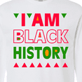 thumbnail image 4 of Inktastic I Am Black History Long Sleeve T-Shirt, 4 of 5