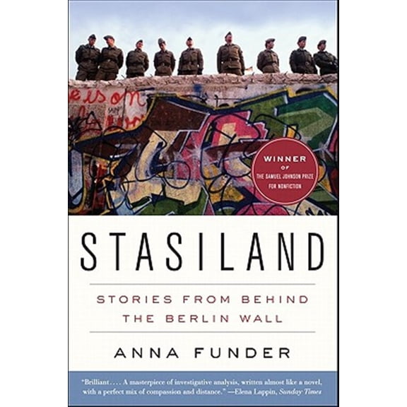 Pre-Owned Stasiland: Stories from Behind the Berlin Wall (Paperback) 0062077325 9780062077325