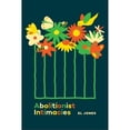 thumbnail image 1 of Pre-Owned Abolitionist Intimacies (Paperback) by El Jones, 1 of 1