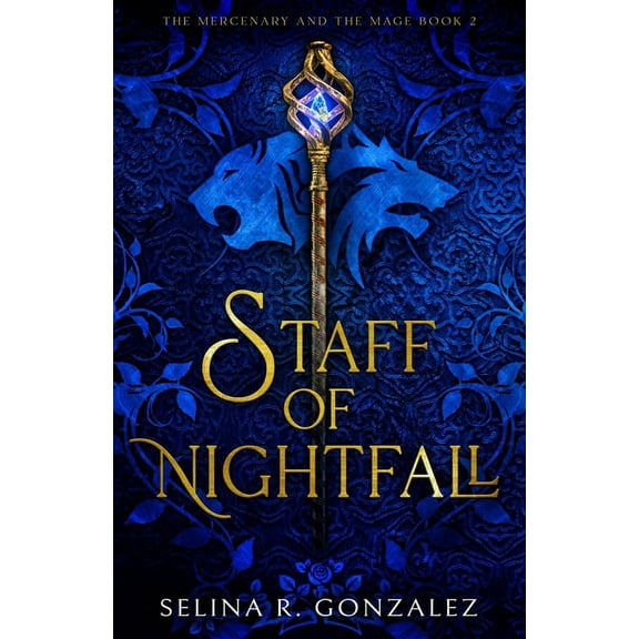 The Mercenary and the Mage Staff of Nightfall, Book 2, (Paperback)