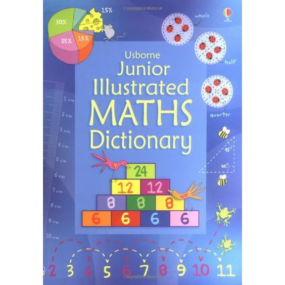 Pre-Owned Junior Illustrated Maths Dictionary (Usborne Dictionaries), 9780746088791, 0746088795, Paperback,