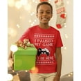 thumbnail image 2 of Tstars Boys I Paused My Game to Be Here Holiday Xmas Funny Christmas Gift Youth T Shirt, 2 of 6
