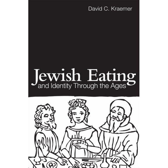 Routledge Advances in Sociology Jewish Eating and Identity Through the Ages, (Hardcover)