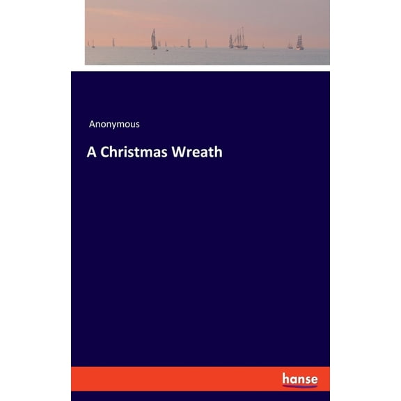 A Christmas Wreath, (Paperback)