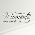 thumbnail image 2 of Innovative Stencils 'In These Moments Time Stood Still' Home Wall Decal, 2 of 3