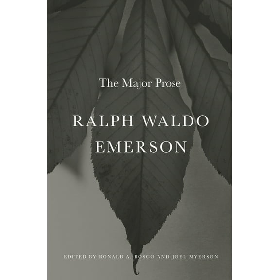 Ralph Waldo Emerson: The Major Prose, (Hardcover)