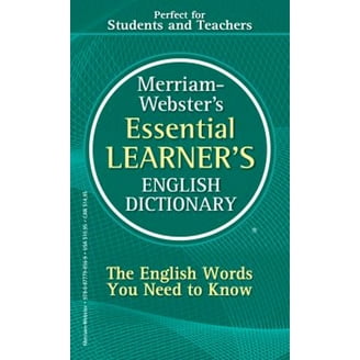 WEBSTER’S ESSENTIAL ENGLISH DICTIONARY Merriam-Webster's Essential Learner's English Dictionary
