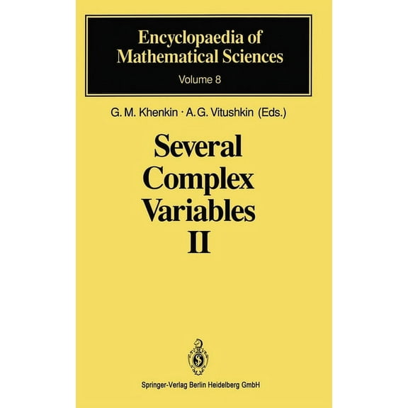 Encyclopaedia of Mathematical Sciences Several Complex Variables II: Function Theory in Classical Domains. Complex Potential Theory, Book 8, (Hardcover)