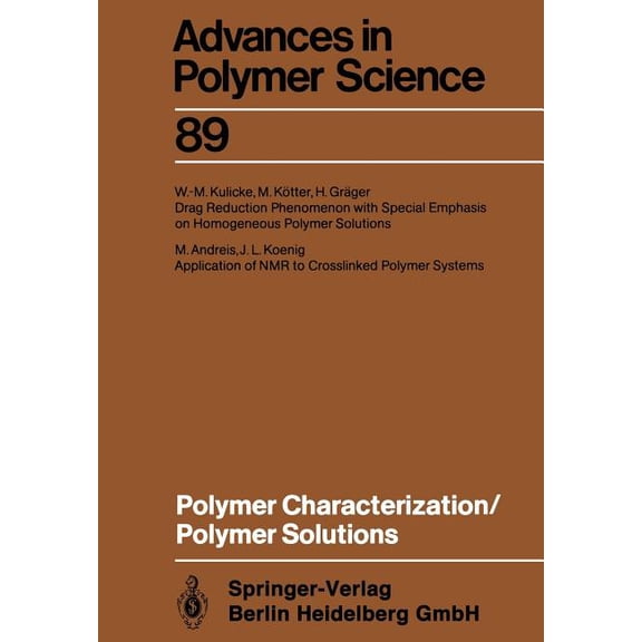 Advances in Polymer Science Polymer Characterization/Polymer Solutions, Book 89, (Paperback)