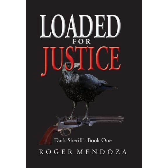 Dark Sheriff Loaded for Justice, Book 1, (Hardcover)