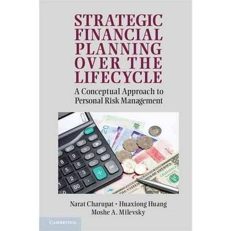 Strategic Financial Planning Over The Lifecycle A