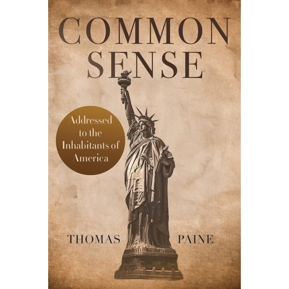 Common Sense: The Pocket Size Edition of the Revolutionary Classic, (Paperback)