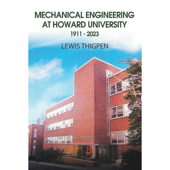 Mechanical Engineering at Howard University 1911 - 2023, (Paperback)