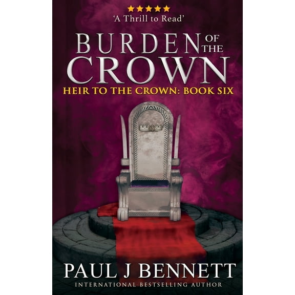 Heir to the Crown Burden of the Crown, Book 6, (Paperback)