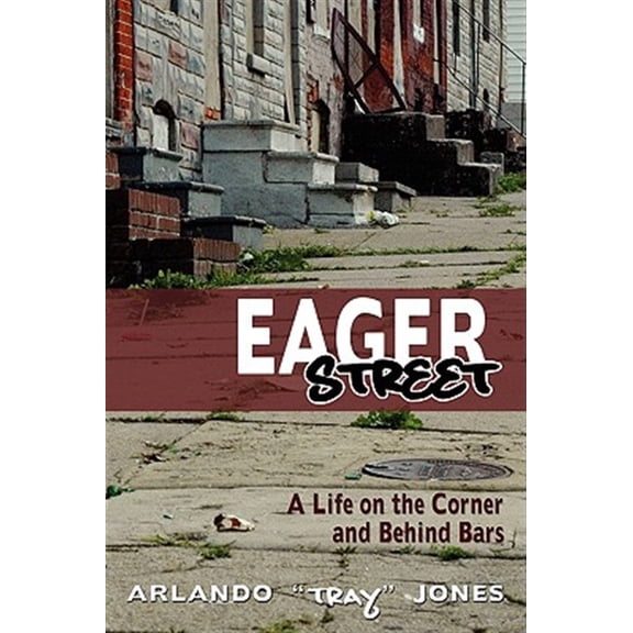 Pre-Owned Eager Street : A Life on the Corner and Behind Bars (Hardcover)