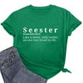 thumbnail image 5 of Virmaxy Seester Like a Sister Only Cooler Womens Trendy Letter Printed Tunic Tops Funny Graphic Shirt Casual Fashion Soild Short Sleeve Blouse Spring Summer Fashion Casual Baggy Basic Tee Green L, 5 of 6