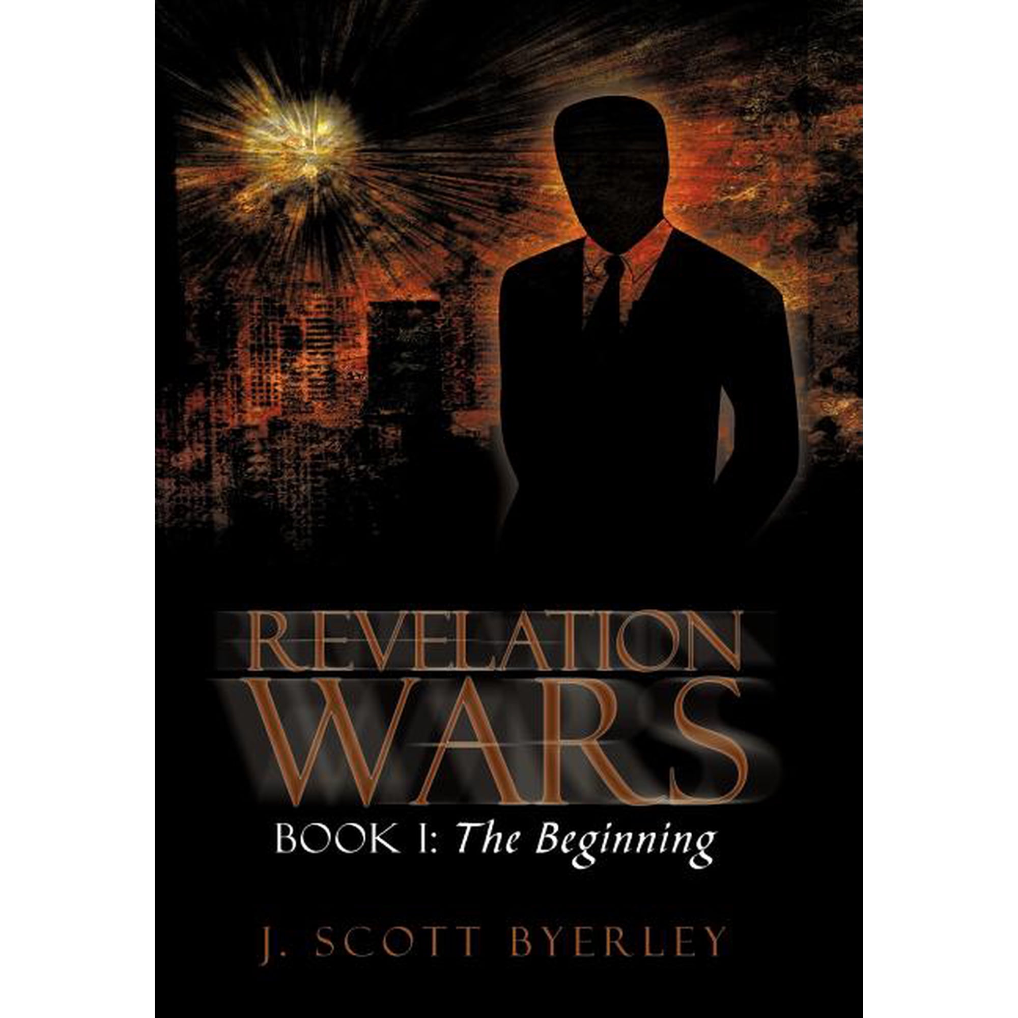 Revelation Wars: Book I: The Beginning (Hardcover)