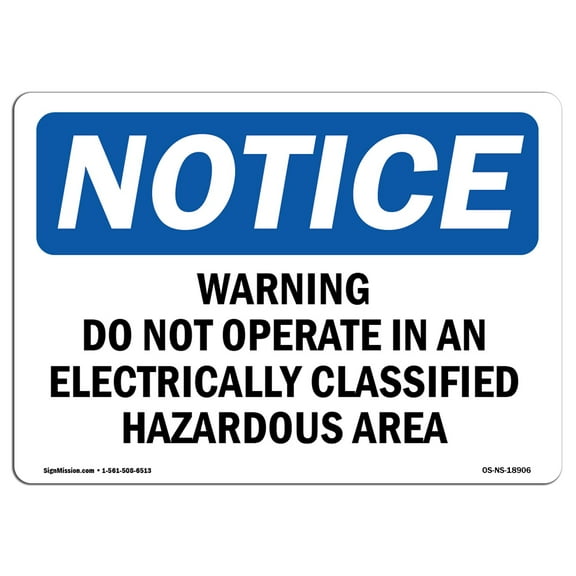 OSHA Notice Sign - Warning Do Not Operate In An Electrically |  Aluminum Sign | Protect Your Business, Work Site, Warehouse & Shop Area |  Made in the USA
