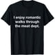 thumbnail image 1 of I Enjoy Romantic Walks Through The Meat Dept - Camiseta divertida para barbacoa, 1 of 2