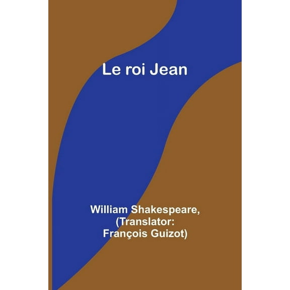 Le roi Jean, (Paperback)