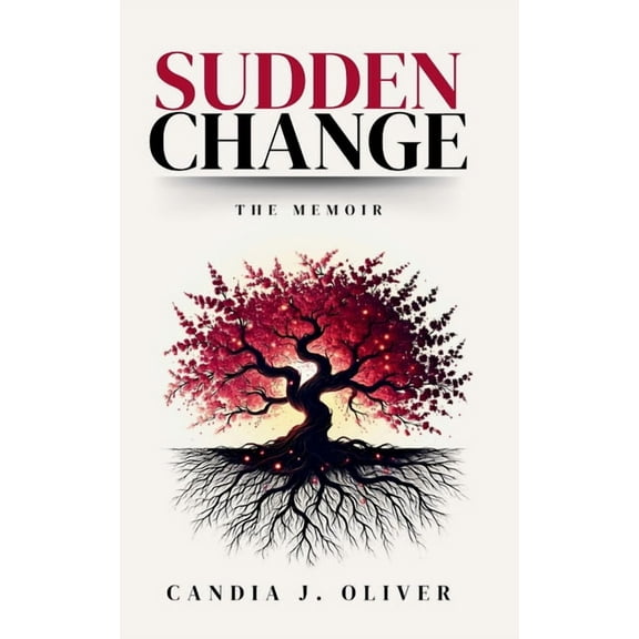 Sudden Change: The Memoir, (Paperback)