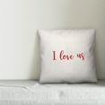 thumbnail image 2 of Creative Products I Love Us in Red Text on White 16x16 Spun Poly Pillow, 2 of 2