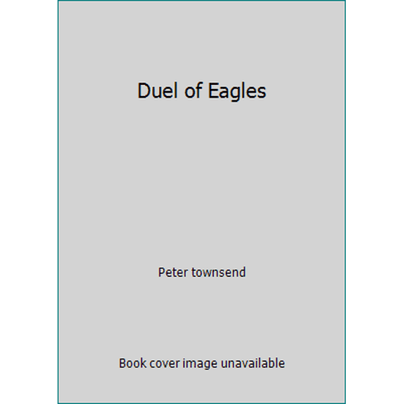 Pre-Owned Duel of Eagles (Paperback) 0671785206 9780671785208