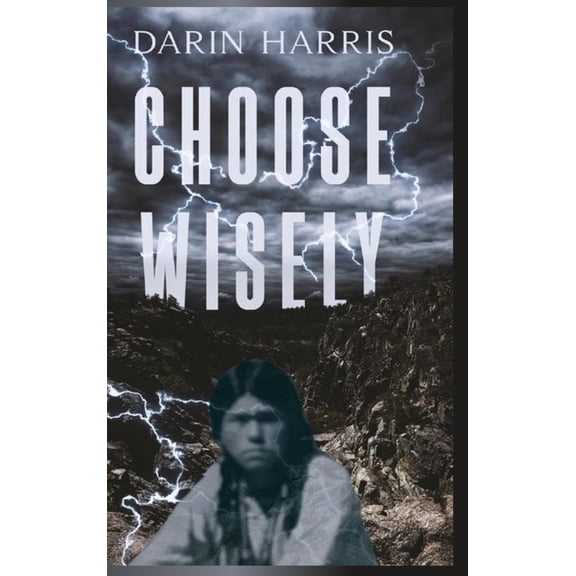 Choose Wisely, (Hardcover)