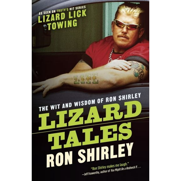 Pre-Owned Lizard Tales: The Wit and Wisdom of Ron Shirley (Paperback) 038534726X 9780385347266