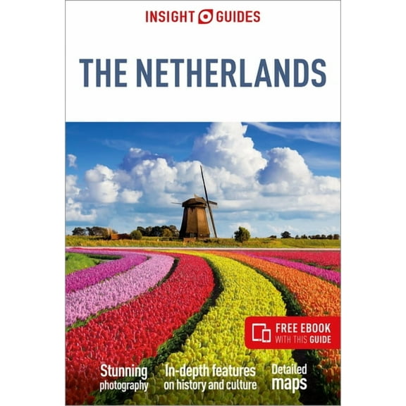 Insight Guides Insight Guides the Netherlands: Travel Guide with eBook, (Paperback)