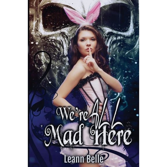 We're All Mad Here, (Paperback)